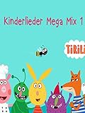 Kinderlieder Mega Mix Tirili