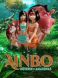 Ainbo - Hüterin des Amazonas
